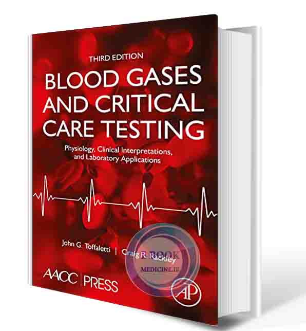 دانلود کتاب Blood Gases and Critical Care Testing: Physiology, Clinical Interpretations, and Laboratory Applications 3rd Edition2022  (ORIGINAL PDF)